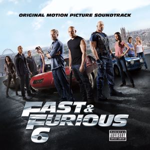 Various Artists: Fast & Furious 6