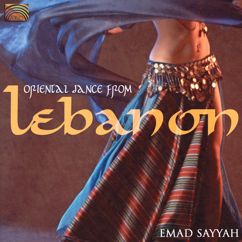 Emad Sayyah: Raksik Balsam Li Rouhi (Your Dance is Balm for my Soul)