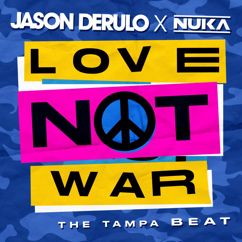 Jason Derulo x Nuka: Love Not War (The Tampa Beat)