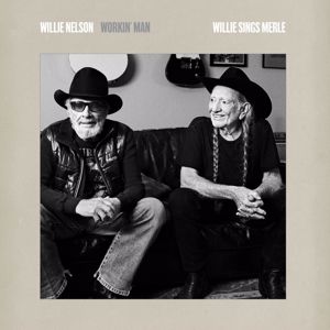 Willie Nelson: Workin' Man: Willie Sings Merle