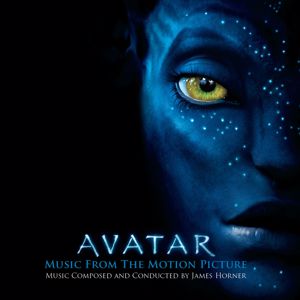 Various Artists: AVATAR Music From The Motion Picture Music Composed and Conducted by James Horner