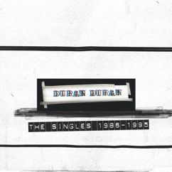 Duran Duran: Violence of Summer (Love's Taking Over) (Single Mix)