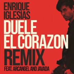 Enrique Iglesias feat. Arcángel & Javada: DUELE EL CORAZON (Remix)