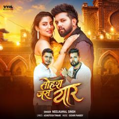 Neelkamal Singh: Tohara Jas Yaar