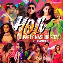 Dj Basque: Holi Party Mashup 2026 (Mashup)
