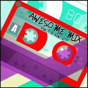 Various Artists: Awesome Mix Vol. 1 & Vol. 2