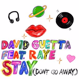 David Guetta, Raye: Stay (Don't Go Away) [feat. Raye]