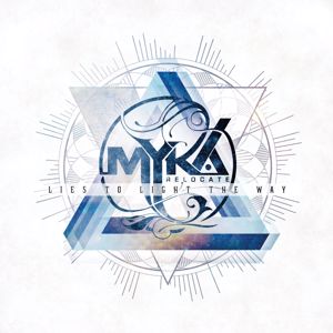 Myka Relocate: Lies To Light The Way
