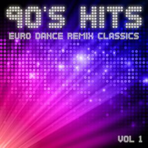 Various Artists: 90's Hits Euro Dance Remix Classics, Vol. 1