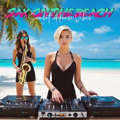Karilla & Conte Max: Sax on the beach sunset house vibes