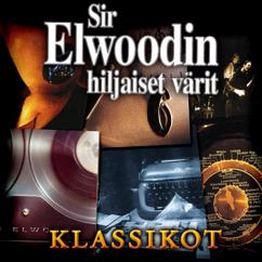 Sir Elwoodin Hiljaiset Värit: Jumala Rankaisee Helsinkiä Tänä Yönä