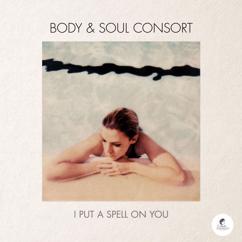 Body & Soul Consort: Take, Oh Take Those Lips Away