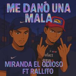 Rrallito: Me Daño Una Mala