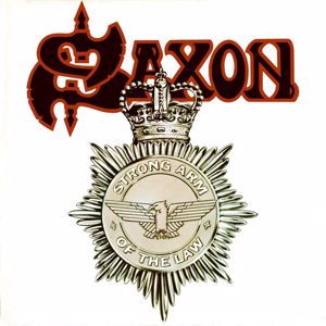 SAXON: Strong Arm of the Law (2009 Remastered Version)