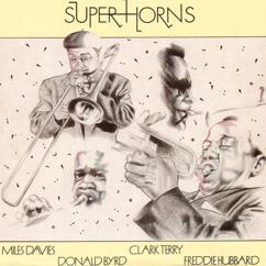 Donald Byrd, Clark Terry, Freddie Hubbard & Miles Davis: Super Horns