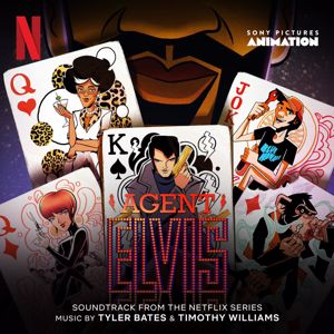 Tyler Bates & Timothy Williams: Agent Elvis (Soundtrack from the Netflix Series)