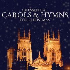 Various Artists: 100 Essential Carols & Hymns for Christmas