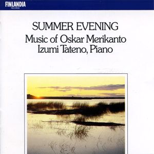 Izumi Tateno: Merikanto : Kesäillan valssi, Op. 1 No. 3 (Summer Evening Waltz)