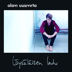 Olavi Uusivirta: Löysäläisen laulu (Radio Edit)