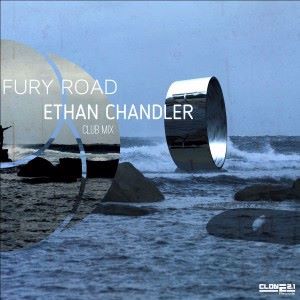 Ethan Chandler: Fury Road (Club Mix)