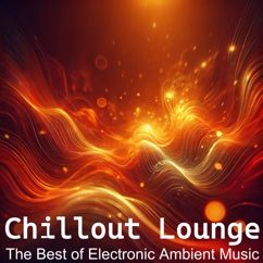 Various Artists: Chillout Lounge - The Best of Electronic Ambient Music