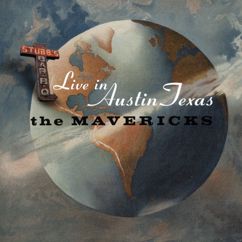 The Mavericks: Think of Me (When You're Lonely) (Live in Austin, Texas)