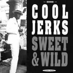 Cool Jerks: I Call You Mine (Bonus Track)