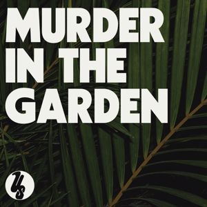 Us: Murder In The Garden