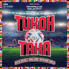 Nicki Minaj, Maluma, Myriam Fares, FIFA Sound: Tukoh Taka (Official FIFA Fan Festival™ Anthem)