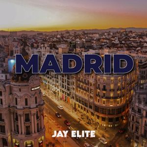 Jay Elite: Madrid