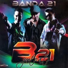 Banda 21: Junto a Ti