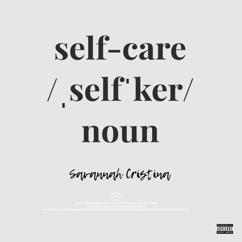 Savannah Cristina: Self Care