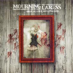 Mourning Caress: Wastelands Within