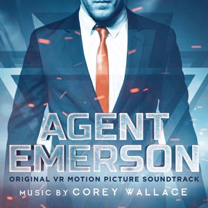 Corey Wallace: Agent Emerson (Original VR Motion Picture Soundtrack)