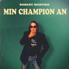 Robert Martino: Min Champion An