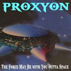 Proxyon: The Force May Be with You Outta Space Mix (Mixed by Rob Van Eijk)