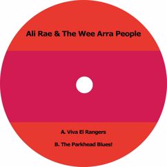 Ali Rae & The Wee Arra People: The Parkhead Blues!