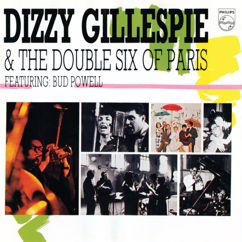 Dizzy Gillespie, The Double Six Of Paris: Groovin' High