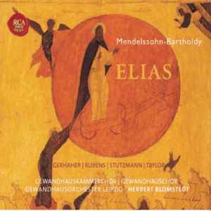 Herbert Blomstedt & Gewandhausorchester & Christian Gerhaher: Mendelssohn: Elias