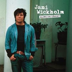 Jani Wickholm: Liian kauniit