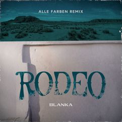 Blanka: Rodeo (Alle Farben Remix)