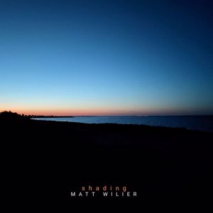 Matt Wilier: Shading