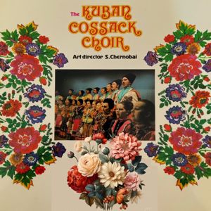 The Kuban Cossack Choir: The Kuban Cossack Choir