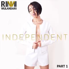 Rinni Wulandari, Caprice, Willy Winarko: Independent Girl (feat. Caprice & Willy Winarko)