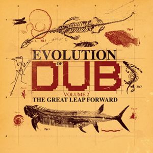 Various Artists: Evolution Of Dub Vol 2-The Great Leap Forward