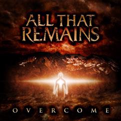 All That Remains: Overcome
