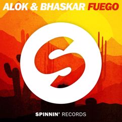 Alok, Bhaskar: Fuego