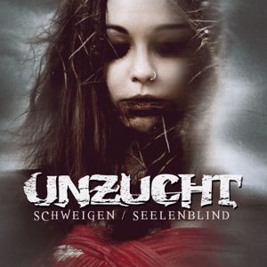 Unzucht: Schweigen / Seelenblind