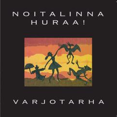 Noitalinna Huraa!: Puujalkaiset