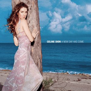 Céline Dion: A New Day Has Come